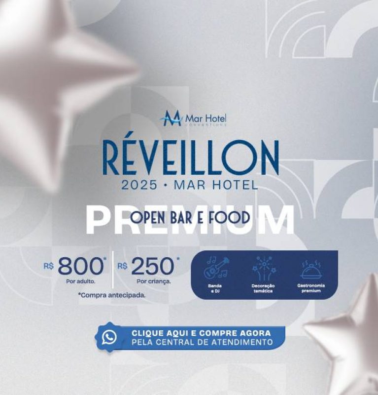 Réveillon Open Bar e Open Food Premium 2025 do Mar Hotel